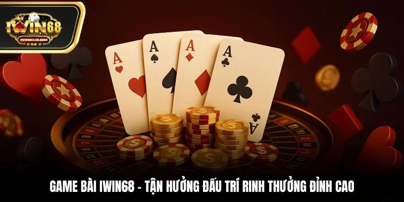Game bài Iwin68